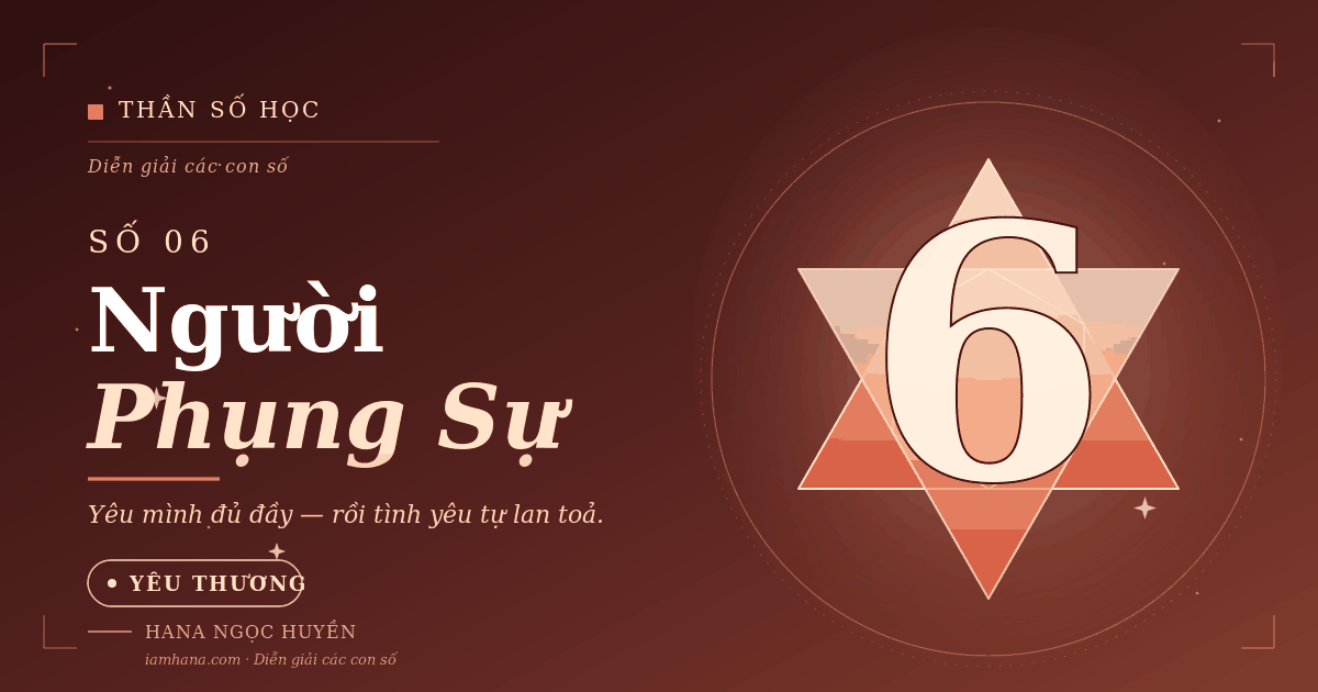 Thần số học - Số 6: Người chăm sóc